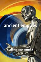 Ancient Empires : A novel of the Beyal Universe cover