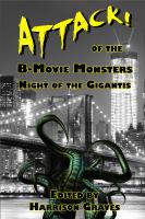 ATTACK! of the B-Movie Monsters : Night of the Gigantis cover