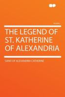 The Legend of St Katherine of Alexandri cover