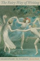 The Fairy Way of Writing : Shakespeare to Tolkien cover