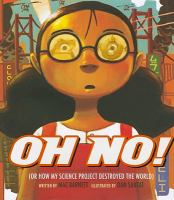 Oh No!Or How My Science Project Destroyed the World cover