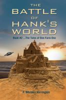 The Battle of Hank's World : Book #2 ... the Tales of One-Farm-One cover