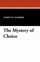 The Mystery of Choice cover