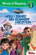 World of Reading: Miles from Tomorrowland How I Saved My Summer Vacation : Level 1 cover