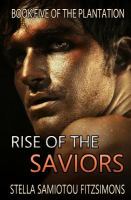 Rise of the Saviors : Book Five of the Plantation cover