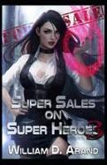 Super Sales on Super Heroes : Book 3 cover