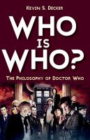 Who Is Who? : The Philosophy of Doctor Who cover