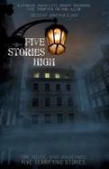 Five Stories High : One House, Five Hauntings, Five Chilling Stories cover