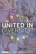 United in Diversity European Integration And Political Cultures cover
