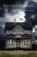 Just Before Night : A Zombie Anthology cover