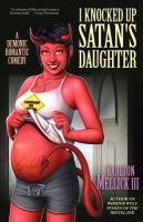 I Knocked up Satan's Daughter : A Demonic Romantic Comedy cover