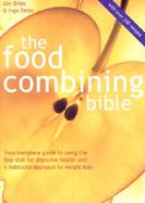 Food Combining Bible Your Complete Guide to Using the Hay Diet for Digestive Health and a Balanced Approach to Weight Loss cover