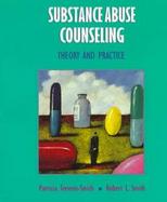 Substance Abuse Counseling: Theory and Practice cover