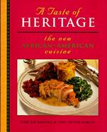 A Taste of Heritage: The New African-American Cuisine cover