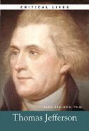 Critical Lives The Life and Work of Thomas Jefferson cover