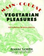 Main Course Vegetarian Pleasures cover