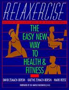 Relaxercise The Easy New Way to Health and Fitness cover