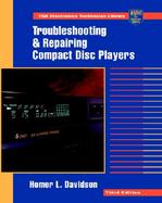 Troubleshooting and Repairing Compact Disc Players cover