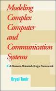 Modeling Complex Computer and Communication Systems cover