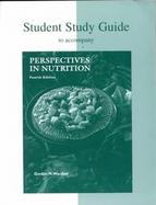 Student Study Guide to Accompany Perspectives in Nutrition cover