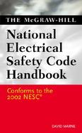 McGraw-Hill's National Electrical Code (Nesc) Safety Code Handbook cover