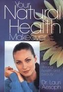 Your Natural Health Makeover cover