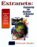 Extranets: Building the Business-To-Business Web with CDROM cover