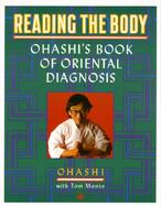 Reading the Body Ohashi's Book of Oriental Diagnosis cover