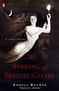 The Burning of Bridget Clearly A True Story cover