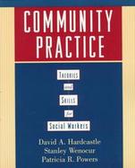 Community Practice: Theories & Skills for Social Workers cover