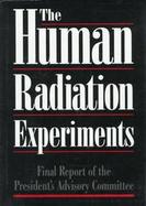 Final Report of the Advisory Committee on Human Radiation Experiments cover