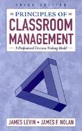 Principles of Classroom Management: A Professional Decision-Making Model cover