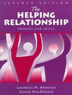 The Helping Relationship: Process and Skills cover