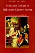 Music & Culture in Eighteenth-Century Europe A Source Book cover