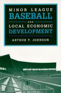 Minor League Baseball and Local Economic Development cover