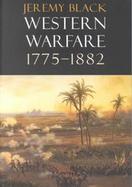 Western Warfare, 1775-1882 cover