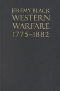 Western Warfare, 1775-1882 cover
