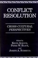 Conflict Resolution Cross-Cultural Perspectives cover