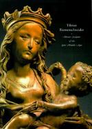 Tilman Riemenschneider Master Sculptor of the Late Middle Ages cover