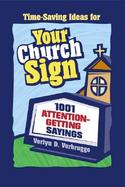 Time-Saving Ideas for Your Church Sign 1001 Attention-Getting Sayings cover