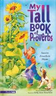 My Tall Book of Proverbs: Favorite Proverbs in Rhyme cover