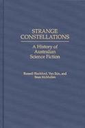 Strange Constellations A History of Australian Science Fiction cover