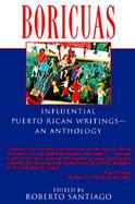 Boricuas Influential Puerto Rican Writings-An Anthology cover
