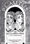 The Menaechmus Twins, and Two Other Plays cover