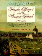 Haydn, Mozart and the Viennese School 1740-1780 cover