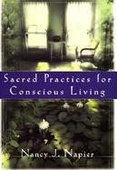 Sacred Practices for Conscious Living cover