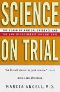 Science on Trial The Clash of Medical Evidence and the Law in the Breast Implant Case cover