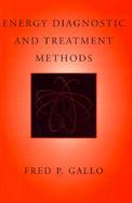 Energy Diagnostic and Treatment Methods cover