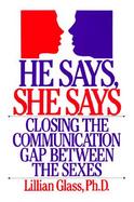 He Says, She Says: Closing the Communication Gap Between the Sexes cover