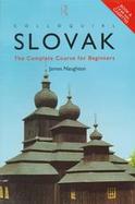 Colloquial Slovak the Complete Course for Beginners (with Cassette) with Cassette(s) cover